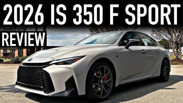 2026 Lexus IS 350 F Sport Review: Price, Specs, and Is It Worth It?