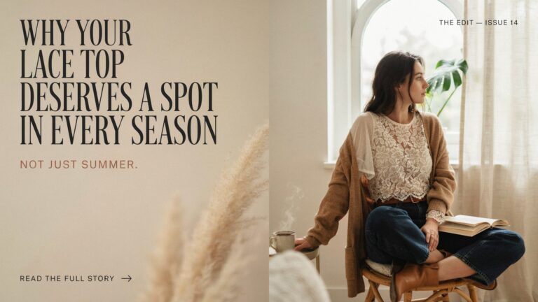 Why Your Lace Top Deserves a Spot in Every Season, Not Just Summer